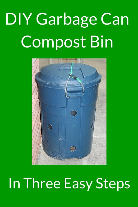 How to Make a Garbage Can Compost Bin - Easy Weekend Project