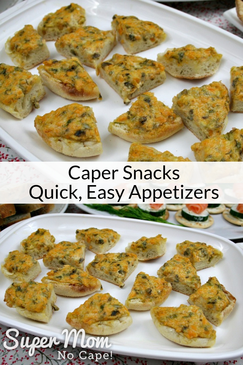 Collage photo of Caper Snacks cut into quarters on a white serving tray