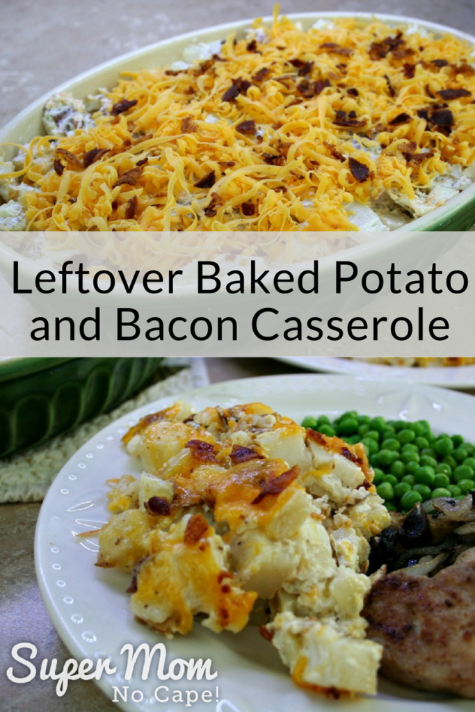 Leftover Baked Potato and Bacon Casserole - The Ultimate Comfort Food