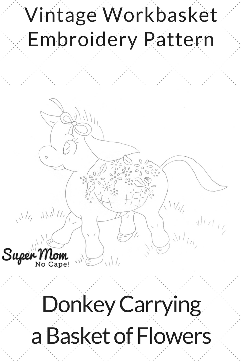 Vintage Workbasket Embroidery Pattern - Donkey Carrying a Basket of Flowers