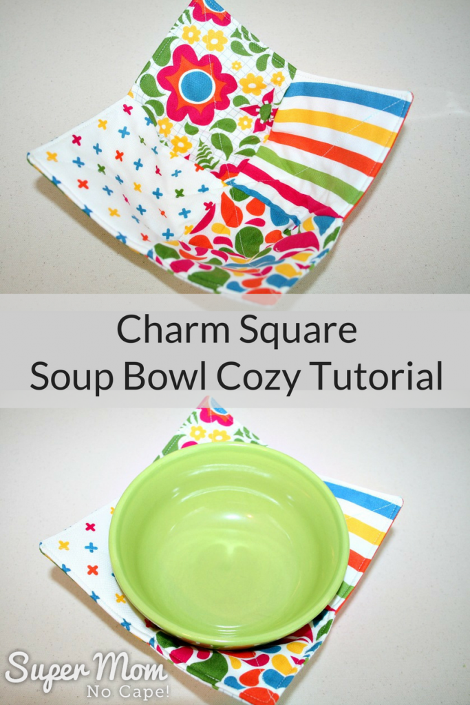 Charm Square Soup Bowl Cozy Tutorial - Great Scrap Bust Project