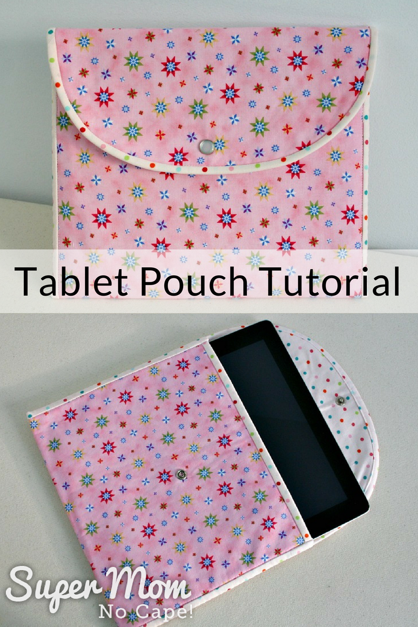 Collage image with top photo of the finished Tablet Pouch and the bottom photo of pouch with tablet part way inside