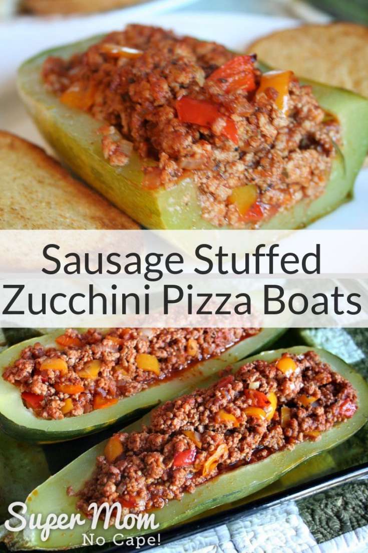 Sausage Stuffed Zucchini Pizza Boat Recipe - Super Mom - No Cape!